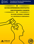CULTURA EMPRENDEDORA INVESTIGATIVA CASO ESTUDIANTES Y DOCENTES EN LAS SEDES, SECCIONALES Y EXTENSIONES DE LA UNIVERSIDAD DE CUNDINAMARCA