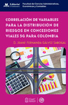 Correlación de variables para la distribución de riesgos en concesiones viales 5G para Colombia by Jeane Fernanda Gálvez Sabogal