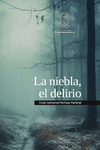 La niebla, el delirio