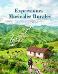 Expresiones musicales rurales by Ana Betina Morgante Combariza, ROSA DELIA ACOSTA, Manuel Fernando Merchán Bernal, Juan Manuel Urrego Laurin, and Andrés Felipe Acuña Duarte