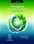 Sinergia para un futuro sostenible. Tecnologías y agrosistemas