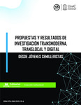 Propuestas y resultados de investigación transmoderna, translocal y digital desde jóvenes semilleristas