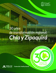 30 años de transformación regional. Chía y zipaquirá